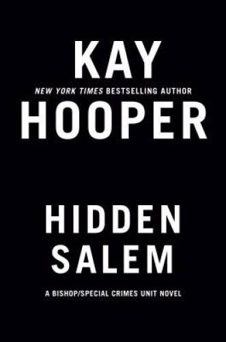 Hidden Salem (Bishop/Special Crimes Unit) – Hardcover By Hooper, Kay – GOOD