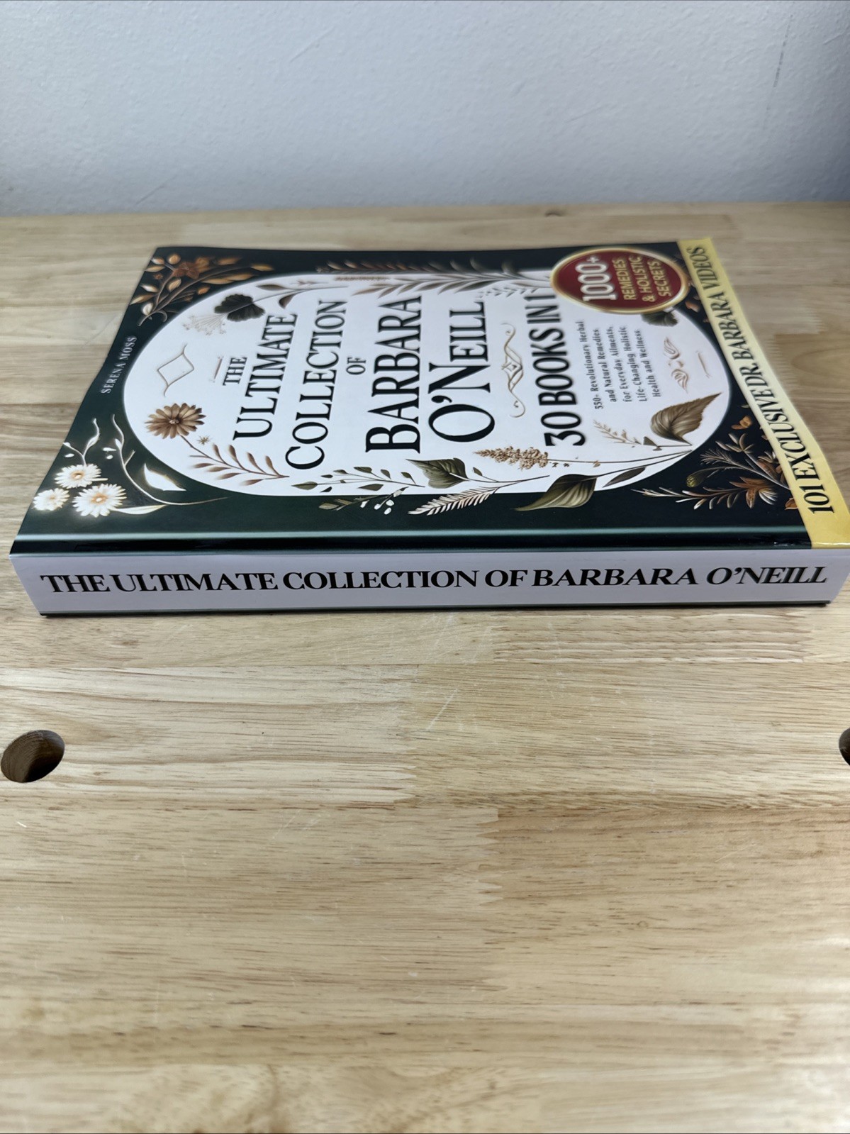 The Ultimate Collection of Barbara O’Neill: 550+ Revolutionary Herbal 30 Books