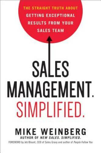 Sales Management. Simplified.: The Straight Truth About Getting Exce – VERY GOOD