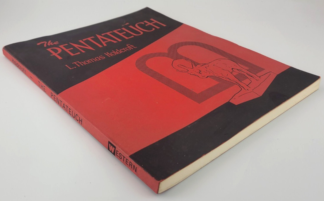 The Pentateuch L Thomas Holdcroft 1966 Paperback Textbook Bible Study Guide