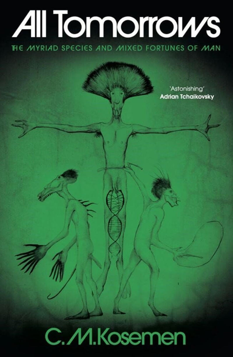 All Tomorrows: the Myriad Species and Mixed Fortunes of Man