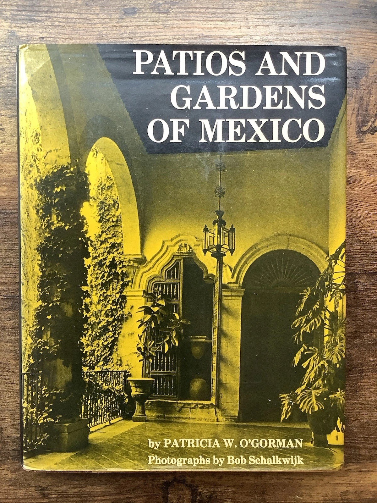 Patios and Gardens of Mexico, 1988, O’Gorman, 9 X 11 Inches
