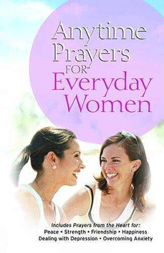Anytime Prayers for Everyday Women – Hardcover By No Author – VERY GOOD