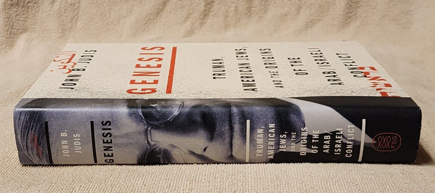 Genesis Truman American Jews Origin of the Arab Israeli Conflict John B Judis