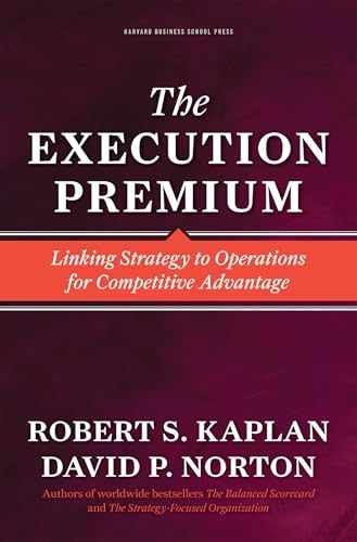 Execution Premium – Hardcover, by Kaplan Robert S.; Norton David – Very Good z
