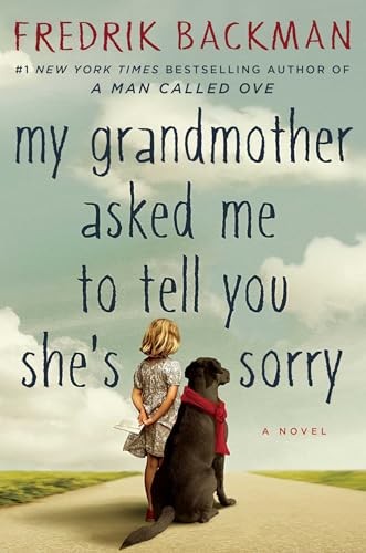 My Grandmother Asked Me to Tell You…, Backman, Fredri